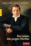 Kultverlag Klassikerwerk: Johann Wolfgang von Goethe: Die Leiden des jungen Werther: Gymnasiale Oberstufe