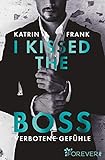 I kissed the Boss: Verbotene Gefühle