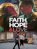 Faith, Hope & Love [dt./OV]